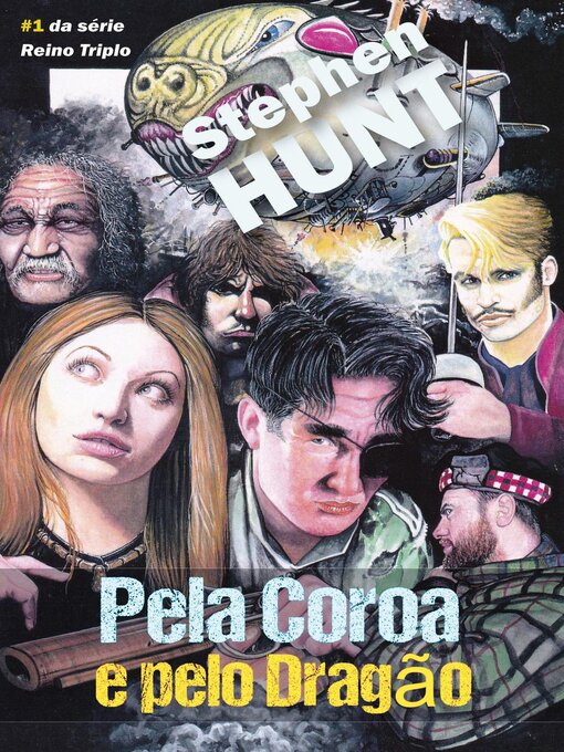 Title details for Pela a Coroa E O Dragão by Stephen Hunt - Available